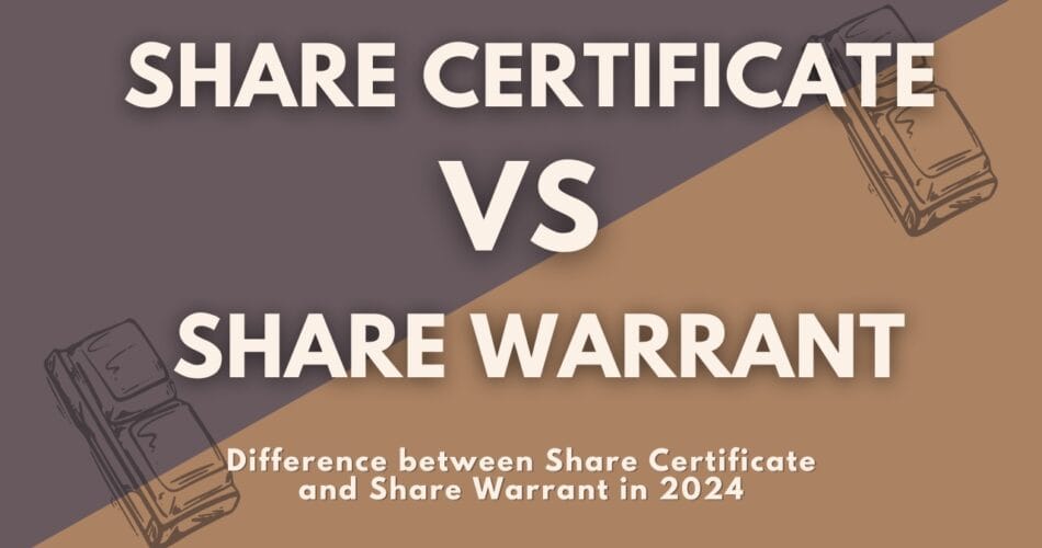 Difference between Share Certificate and Share Warrant