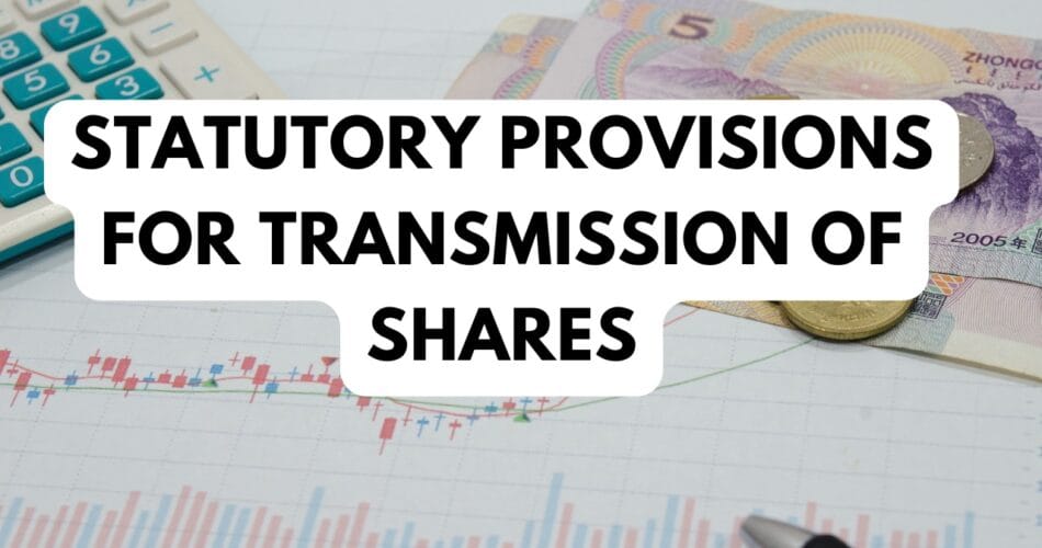 statutory provisions for transmission of shares